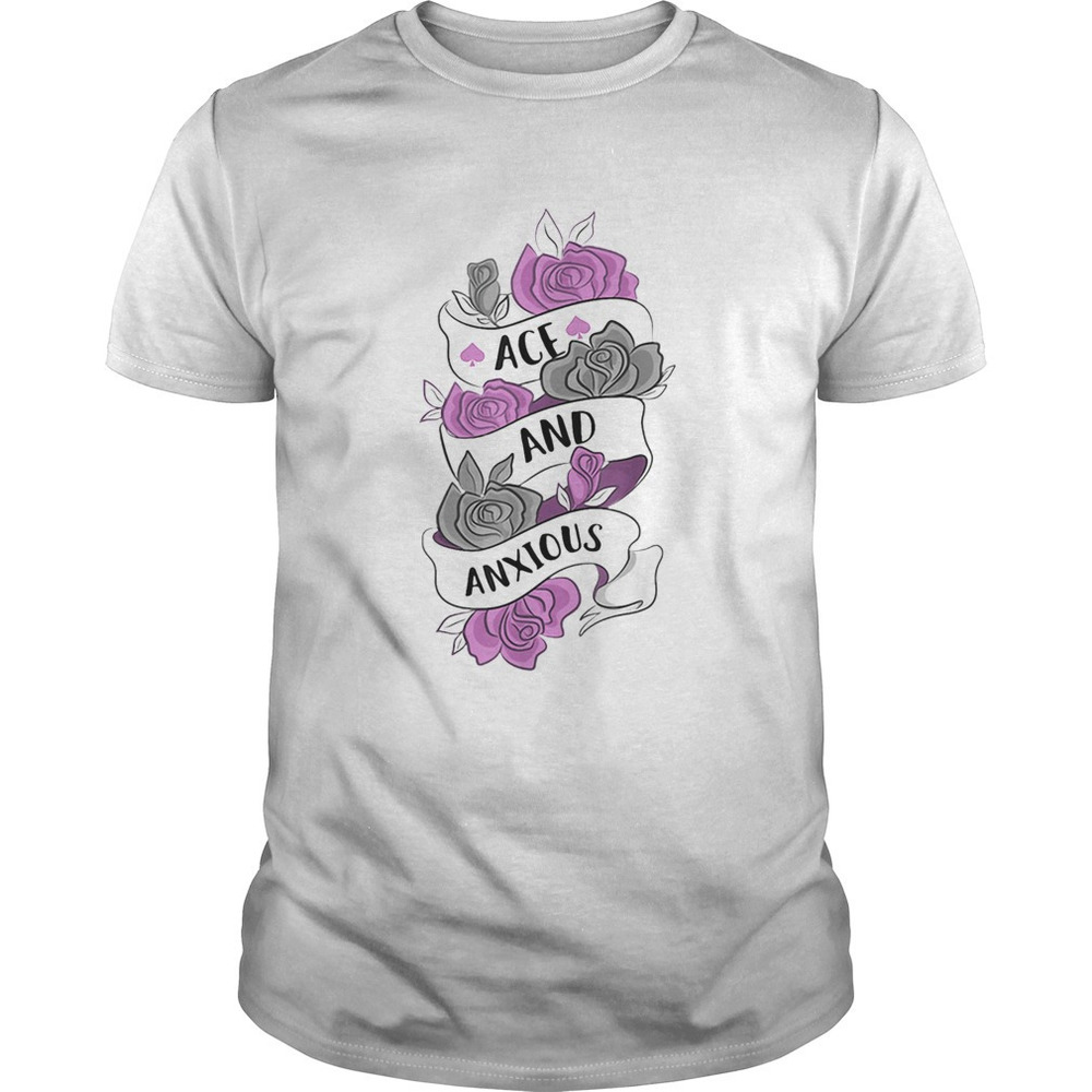 Ace And Anxious Lgbt Pride Roses Asexual Shirt